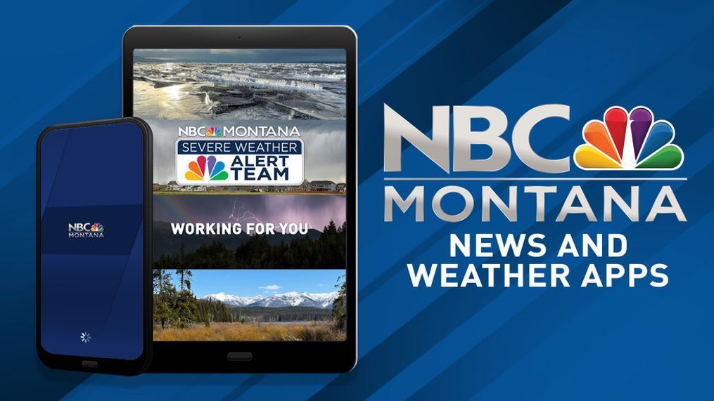 Stay up-to-date with our NBC Montana News and Weather apps. They're free in your Apple or Android app store.